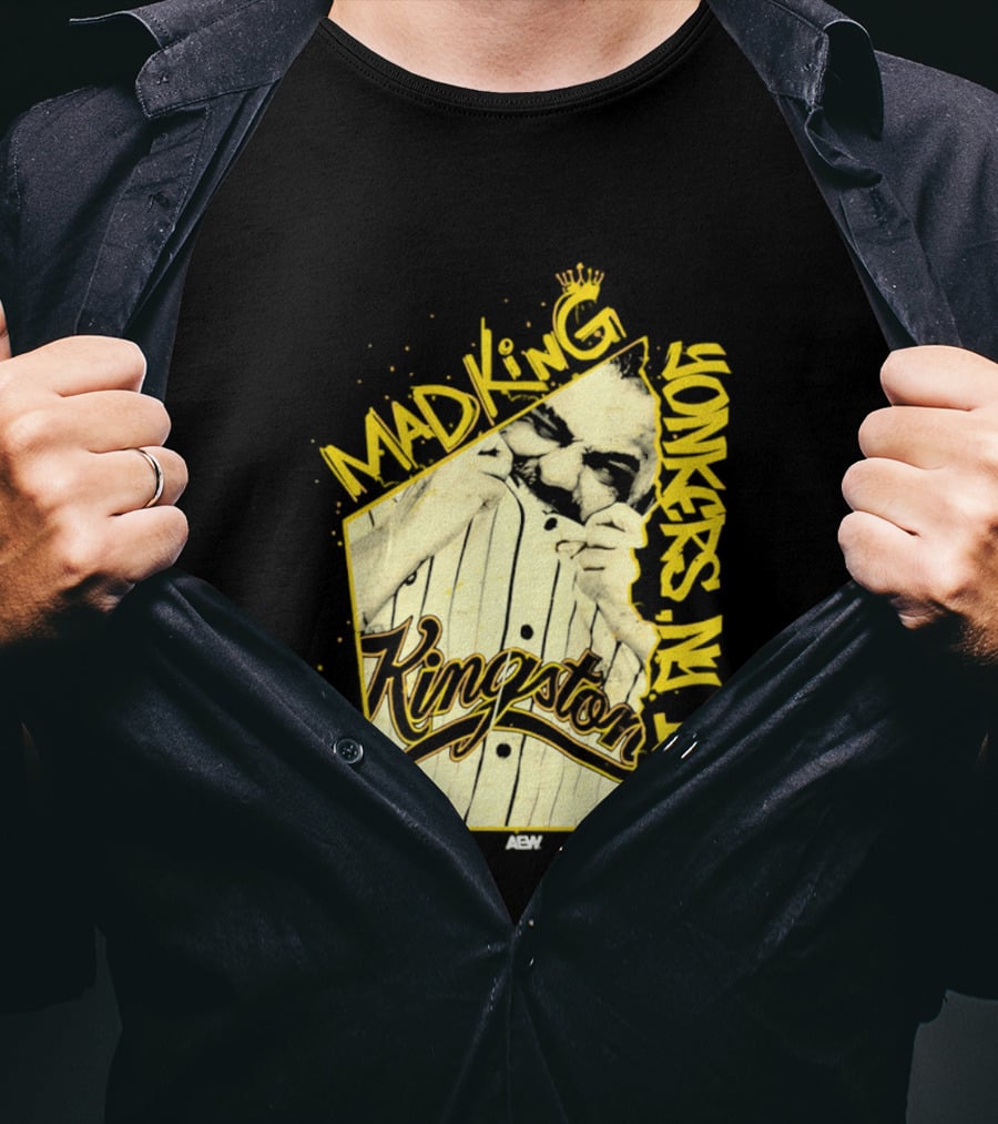Eddie Kingston Mad King Yonkers NY 1981 Kingston AEW T-Shirt