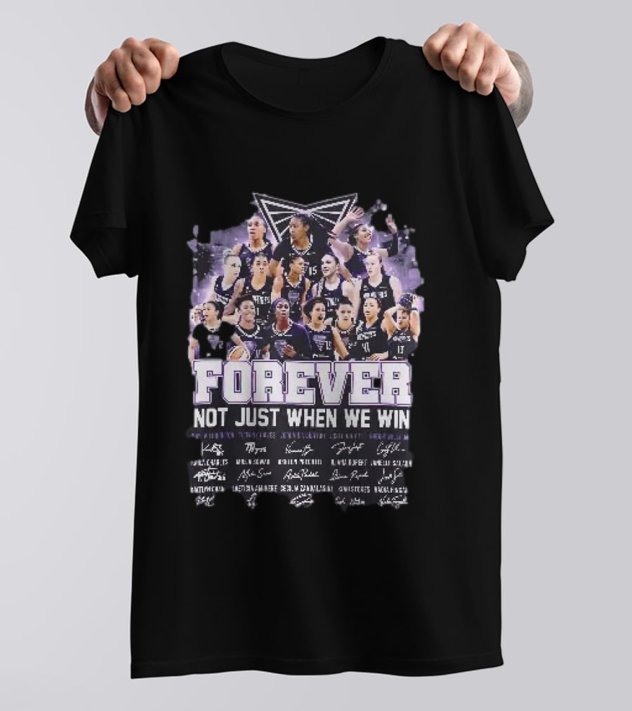 Seattle Storm Forever Not Just When We Win Basketball Players Team Spirit T-Shirt