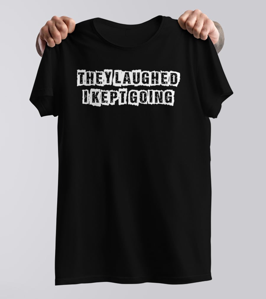 Jarren Duran Boston Red Sox They Laughed I Kept Going T-Shirt