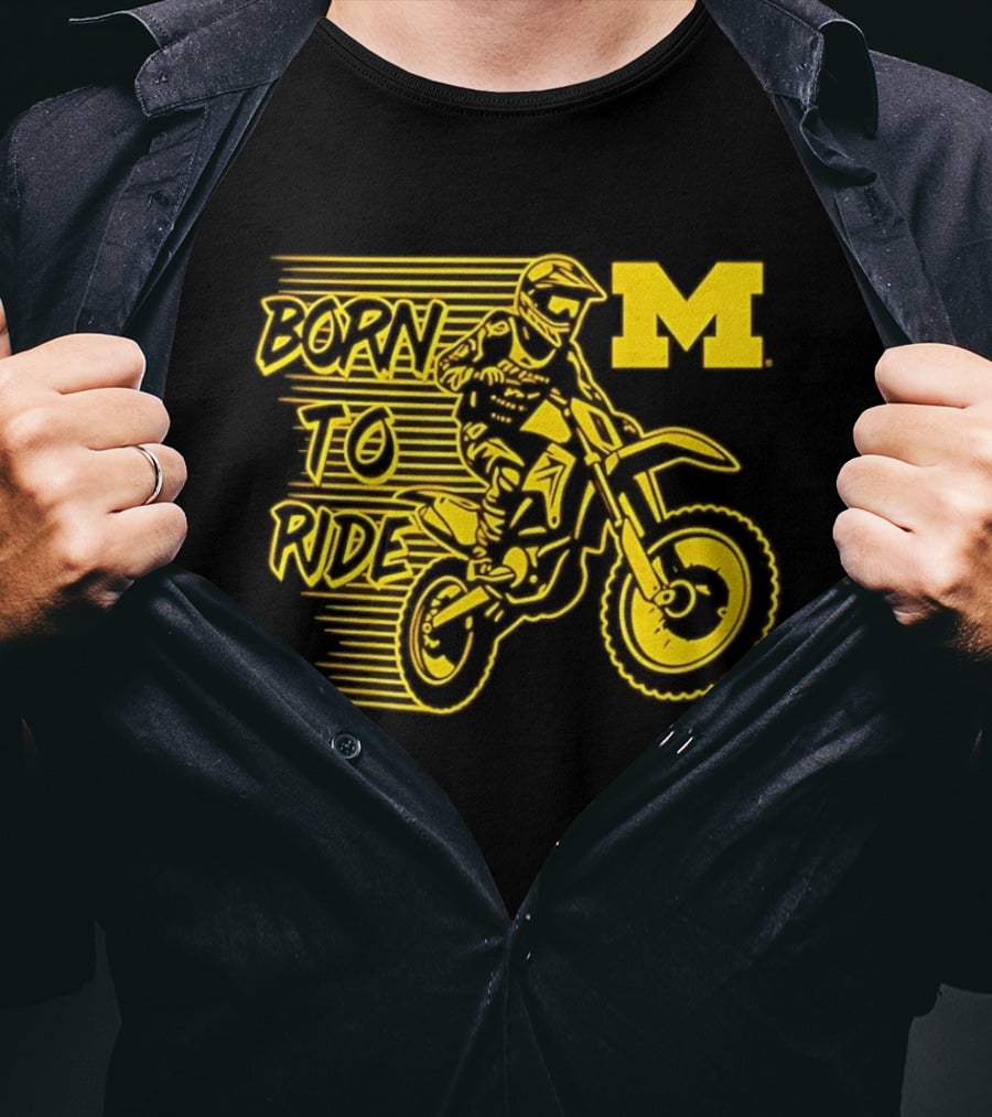 Michigan Wolverines Born To Ride Motocross M Logo Motocross Enthusiast Gear T-Shirt