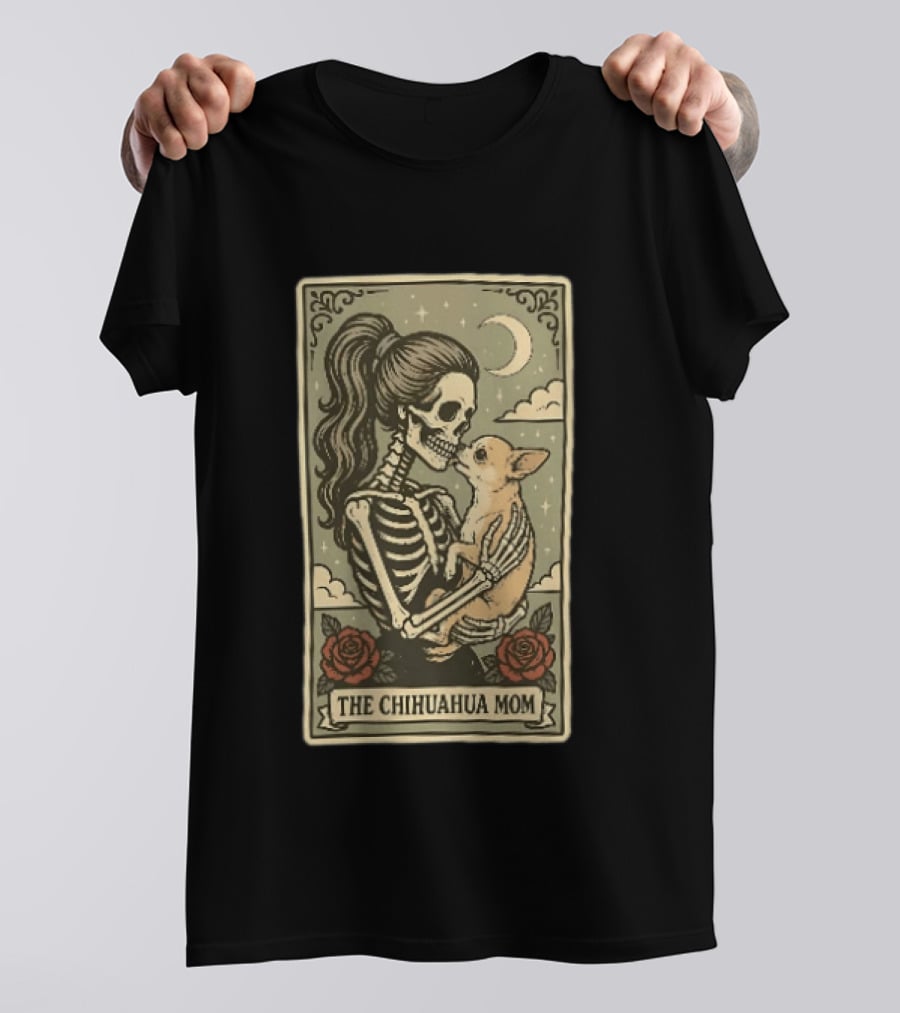 The Chihuahua Mom Skeleton With Dog Moon And Roses T-Shirt