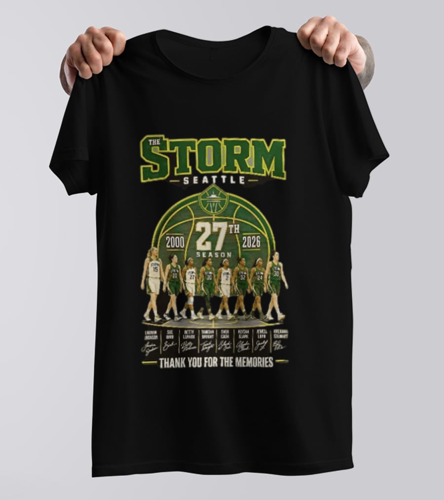 The Storm Seattle 27th Season 2000 2026 Thank You For The Memories Sue Bird Jewell Loyd Breanna Stewart Sami Whitcomb Noelle Quinn Ezi Magbegor T-Shirt
