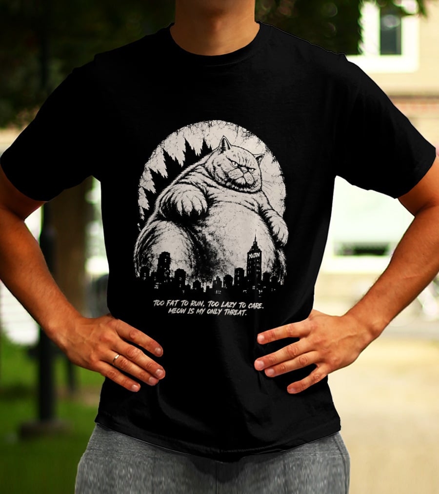 Too Fat To Run Too Lazy To Care Meow Is My Only Threat Cat With City Skyline T-Shirt