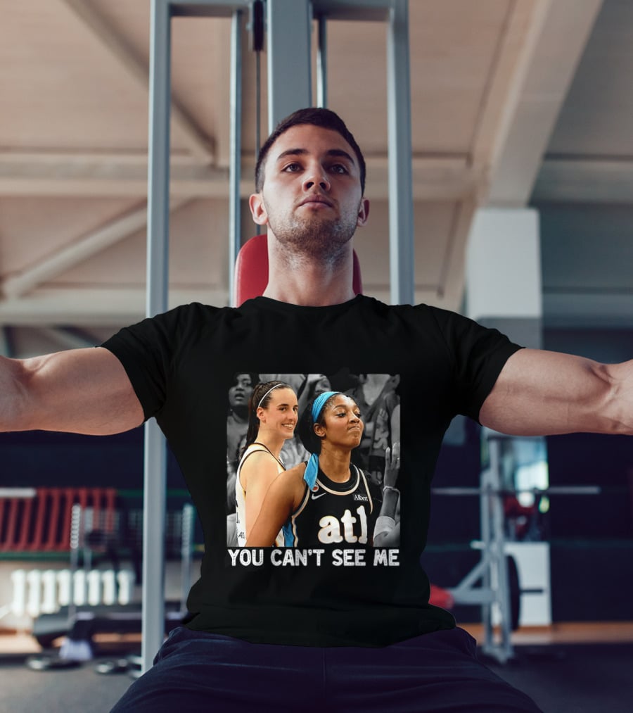 You Can't See Me Caitlin Clark Angel Reese ATL Basketball T-Shirt