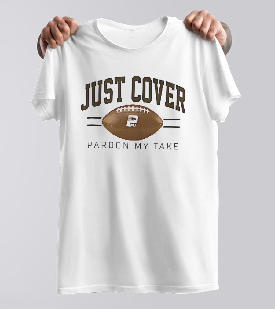Just Cover Pardon My Take PMT Brown Football White Laces T-Shirt