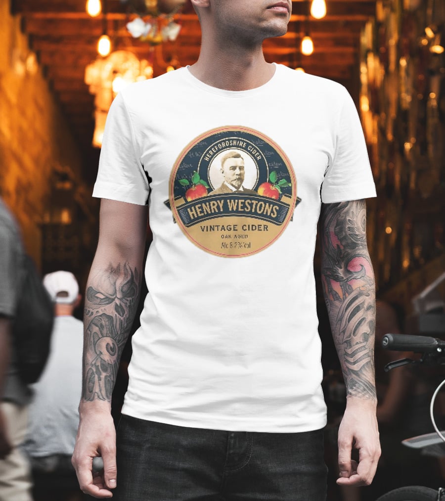 Herefordshire Cider Henry Westons Vintage Cider Oak Aged Alc 8.2 Vol T-Shirt