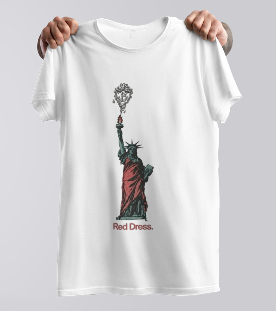 Statue Of Liberty Red Dress Unique Twist On Iconic Monument T-Shirt