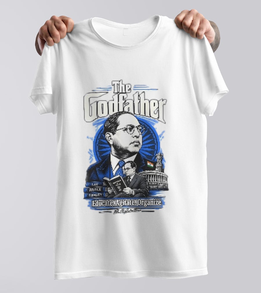 The Godfather B R Ambedkar Educate Agitate Organize Law Justice Equality T-Shirt