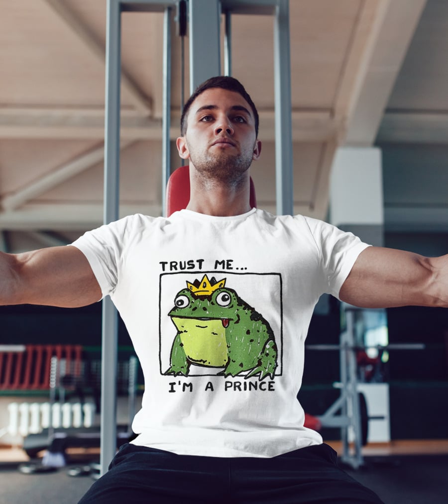Trust Me I'm A Prince Derpy Frog Wearing A Crown T-Shirt