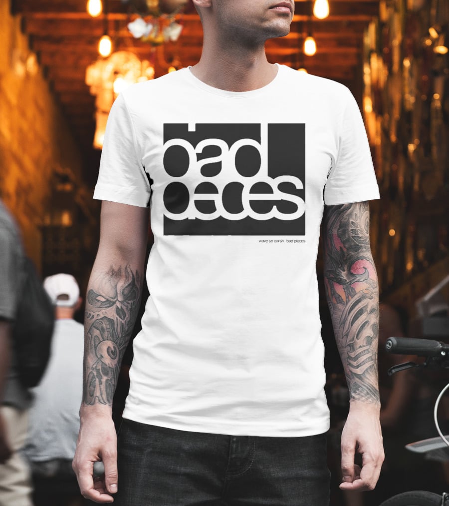 Wave To Earth Bad Pieces T-Shirt