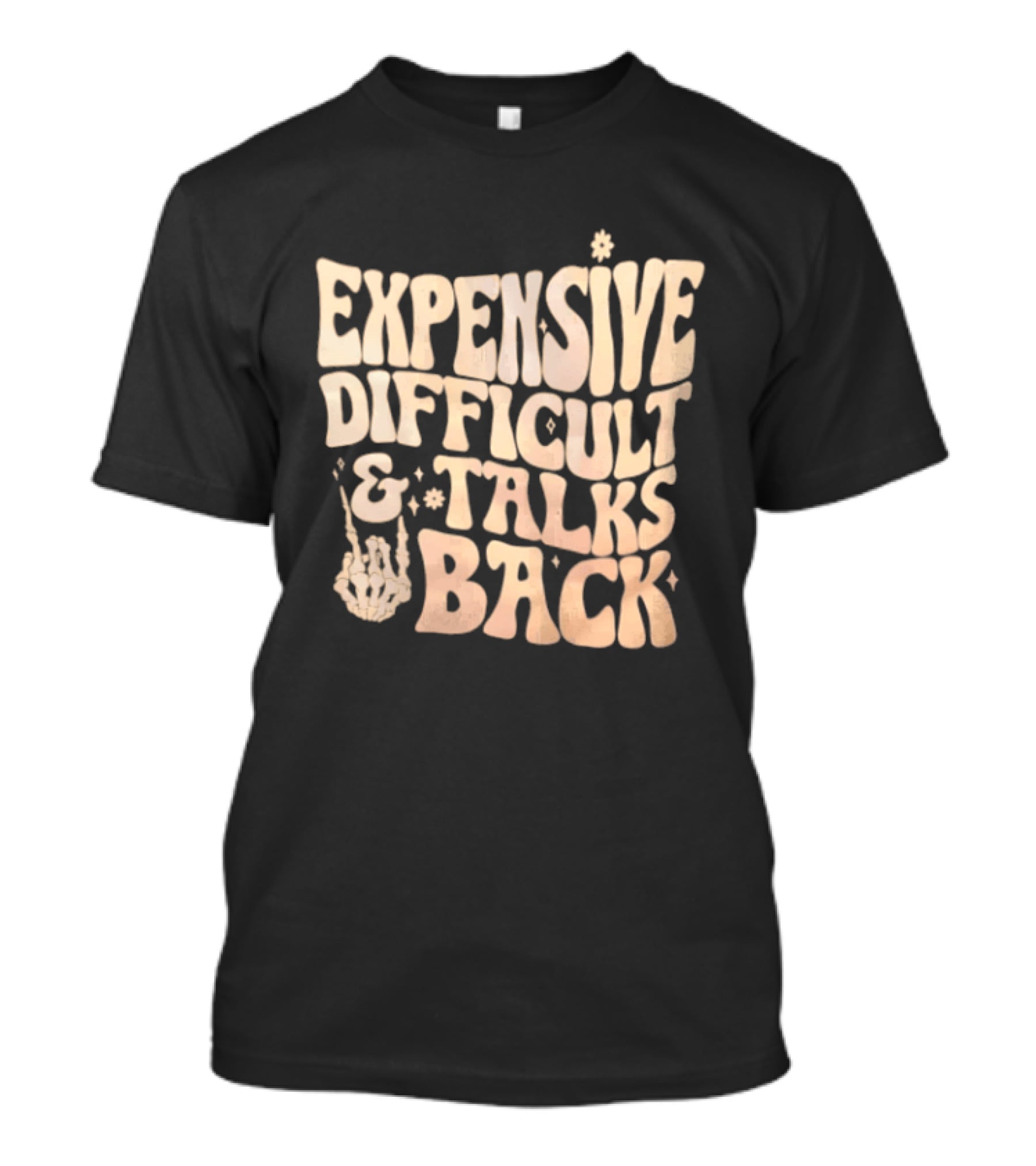 Expensive Difficult Talks Back Skeleton Hand Gesture T-Shirt
