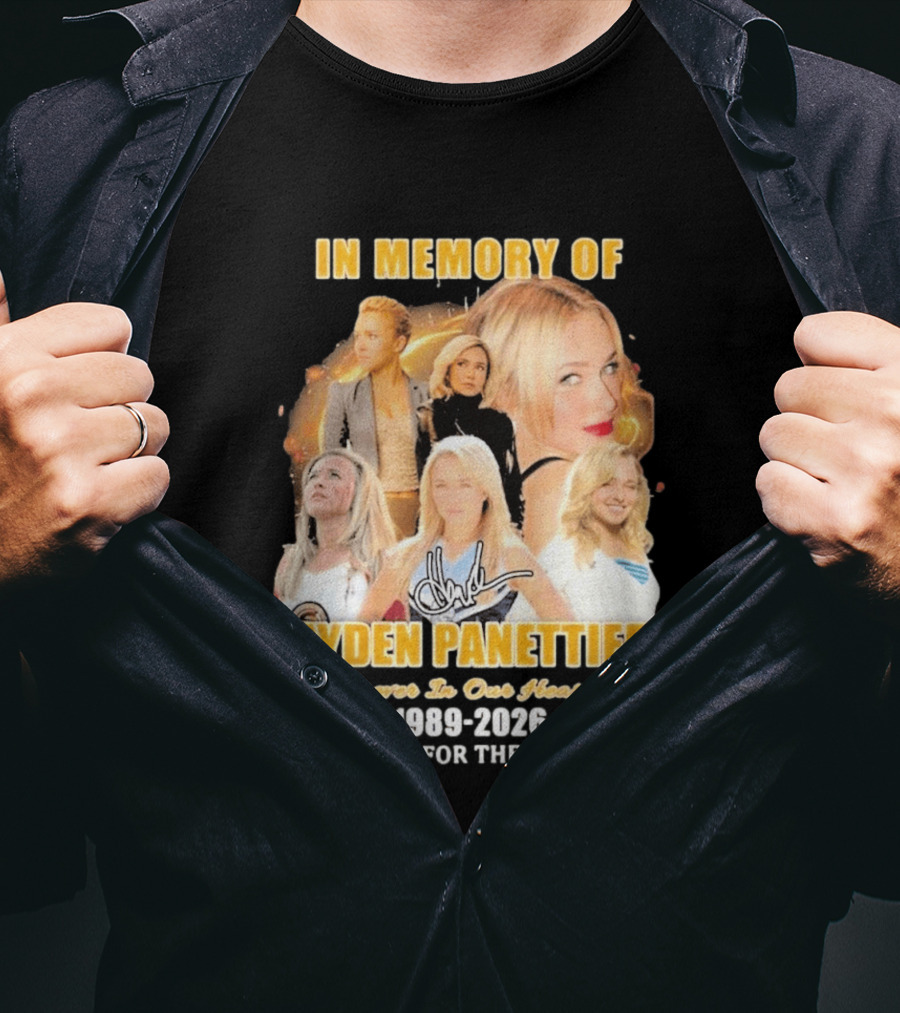 In Memory Of Hayden Panettiere Forever In Our Hearts 1989 2026 Thank You For The Memories T-Shirt
