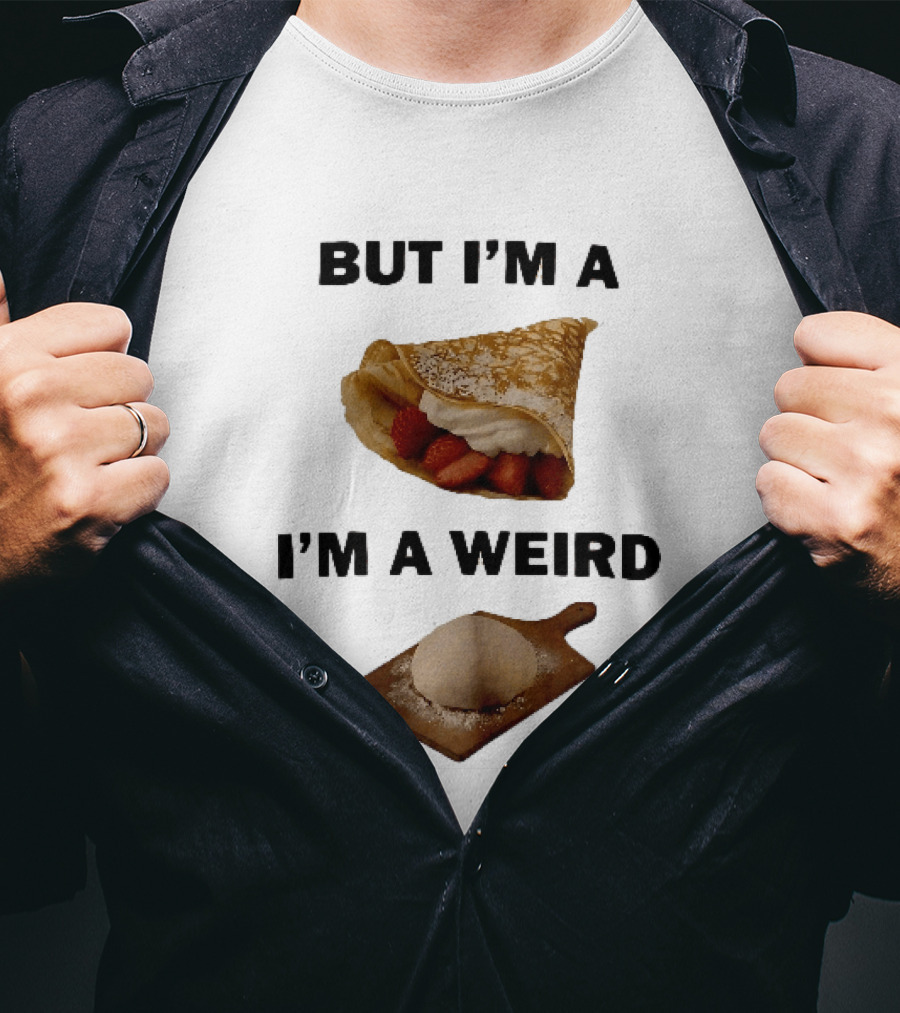 But Im A Weird Strawberry Crepe Dough Ball Wooden Board T-Shirt