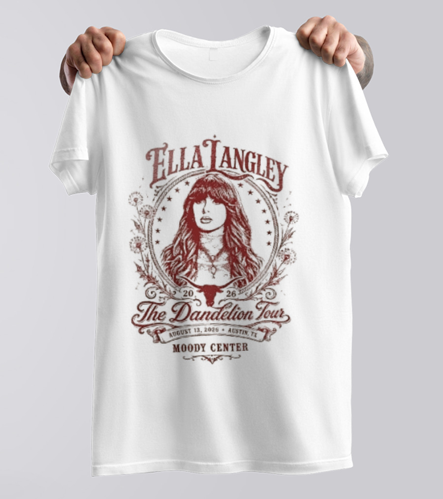 Ella Langley The Dandelion Tour August 13 2026 Austin Tx Moody Center T-Shirt