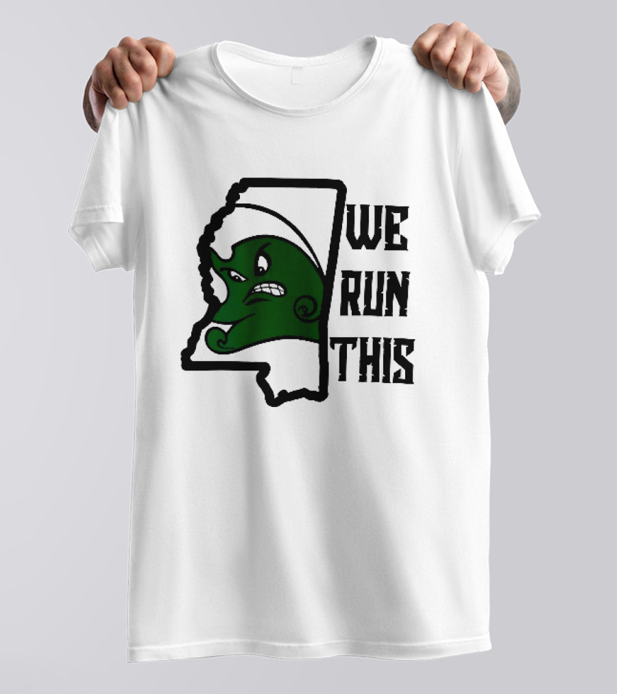 Tulane Green Wave We Run This Mississippi State T-Shirt