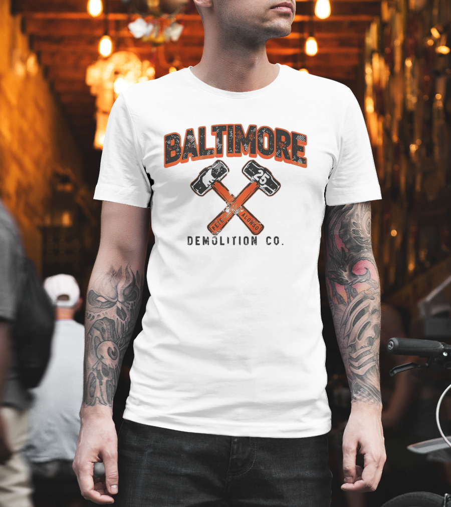 Baltimore Demolition Co. Pete Alonso 25 Orioles Baseball T-Shirt