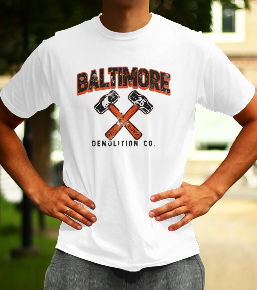 Baltimore Demolition Co. Pete Alonso 25 Orioles Baseball T-Shirt