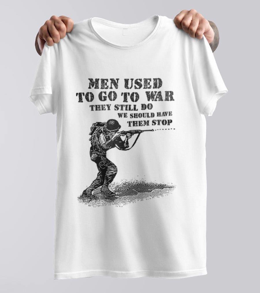 Men Used To Go To War They Still Do We Should Have Them Stop Crouching Soldier Aiming Rifle Woodcut T-Shirt