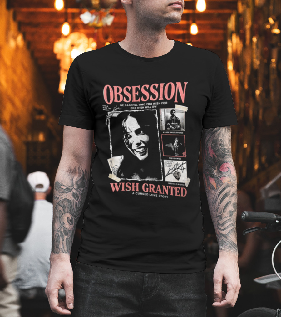 Obsession Wish Granted Cursed Love Story Nikki T-Shirt
