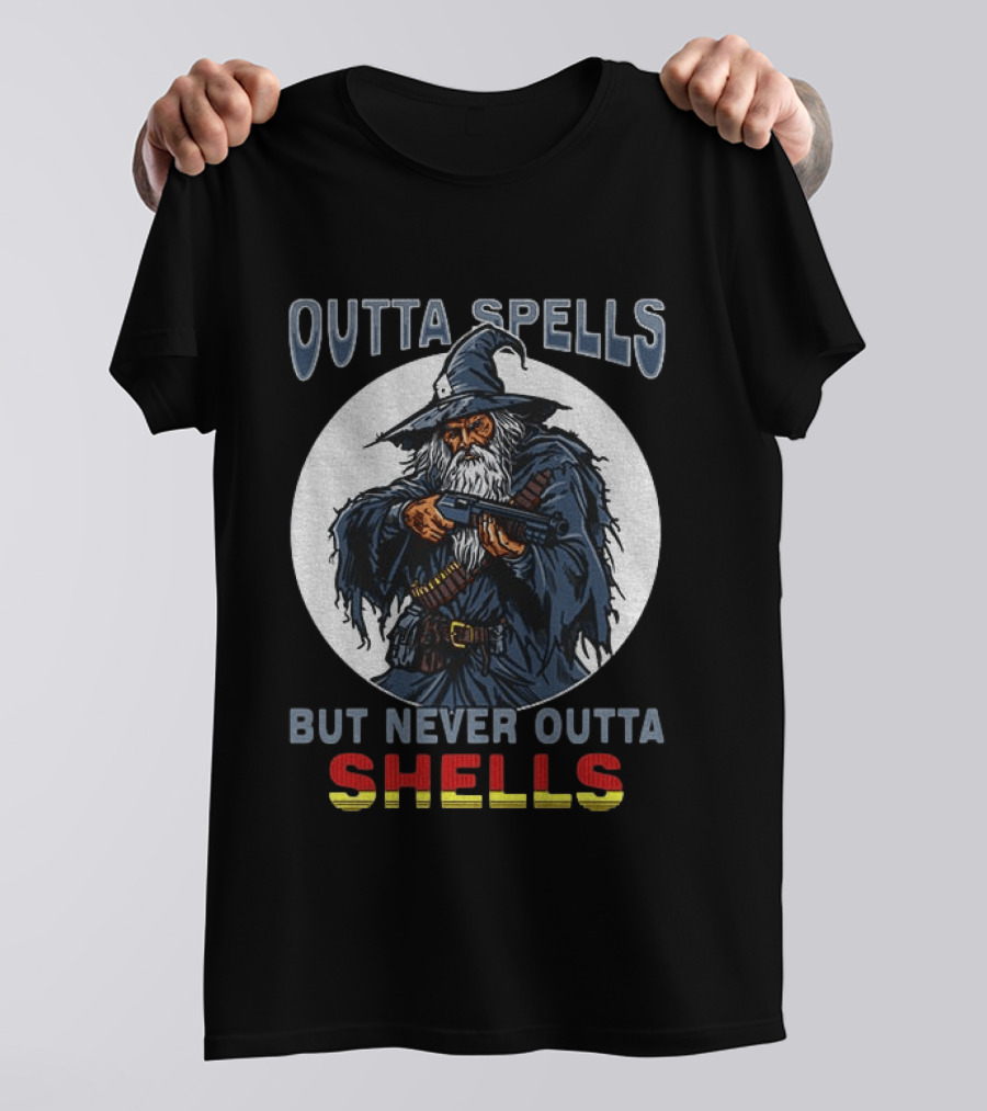 Outta Spells But Never Outta Shells Gandalf With Shotgun T-Shirt