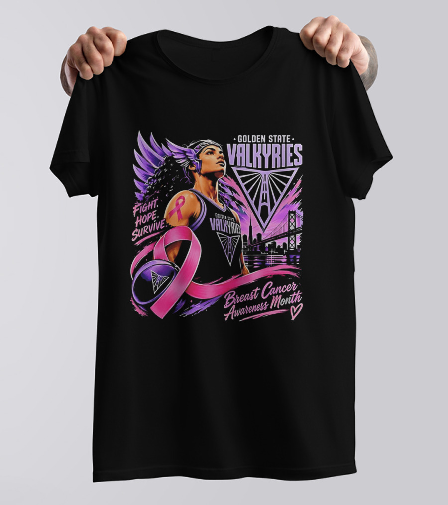 Golden State Valkyries Fight Hope Survive Breast Cancer Awareness Month T-Shirt