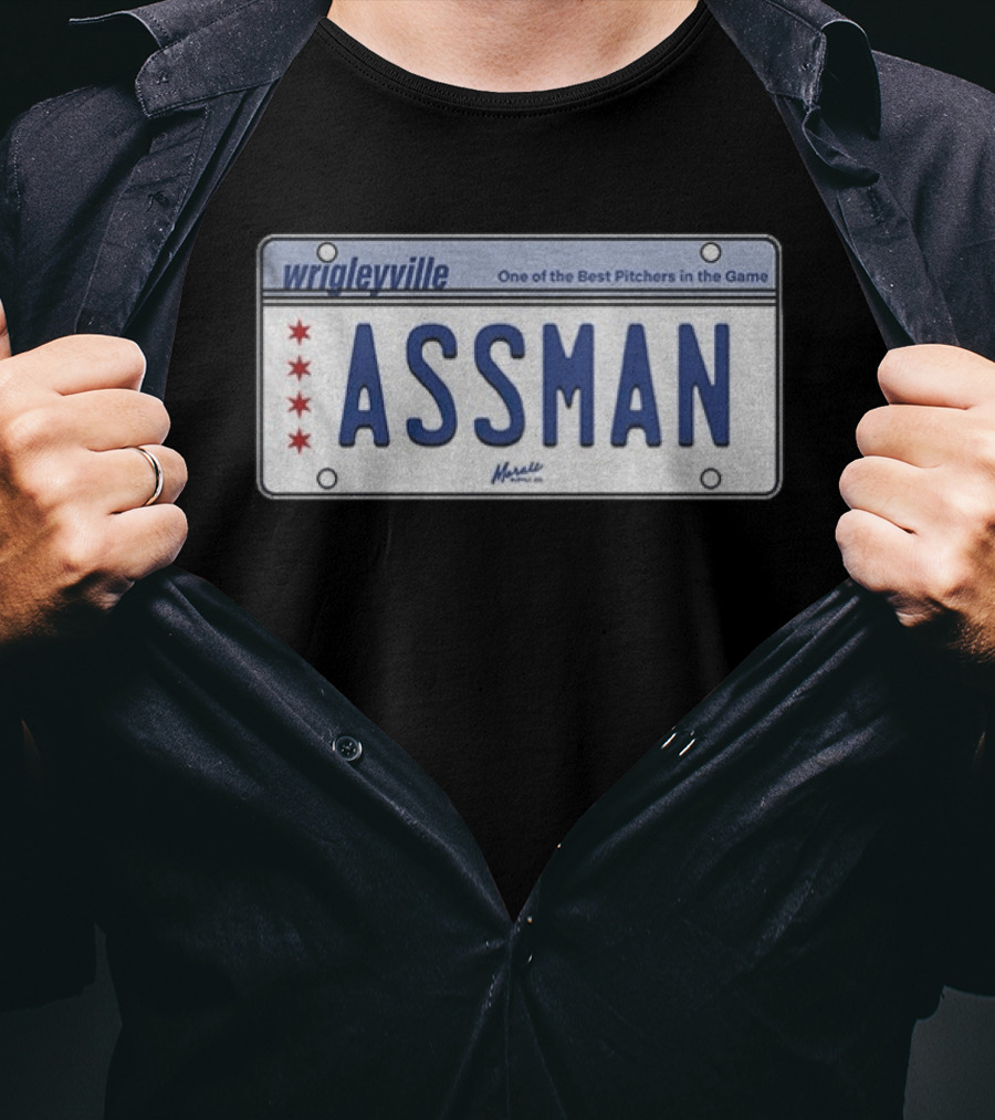 Wrigleyville Assman License Plate One Of The Best Pitchers In The Game T-Shirt