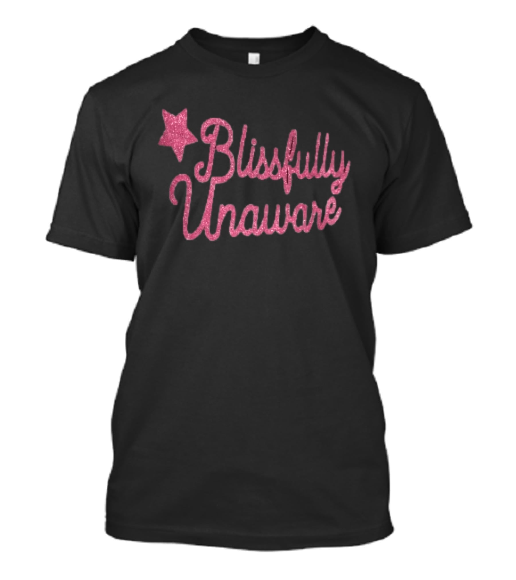 Blissfully Unaware Pink Glitter Cursive With Sparkle Star T-Shirt