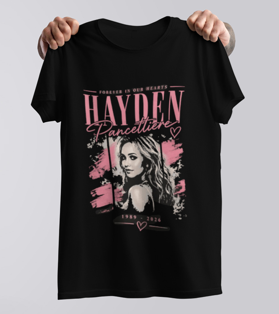 Forever In Our Hearts Hayden Pancettiere 1989 2026 T-Shirt