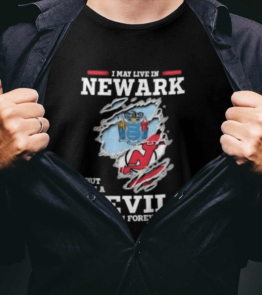 New Jersey Devils Fan Forever I May Live In Newark Ripped Hole Flag T-Shirt