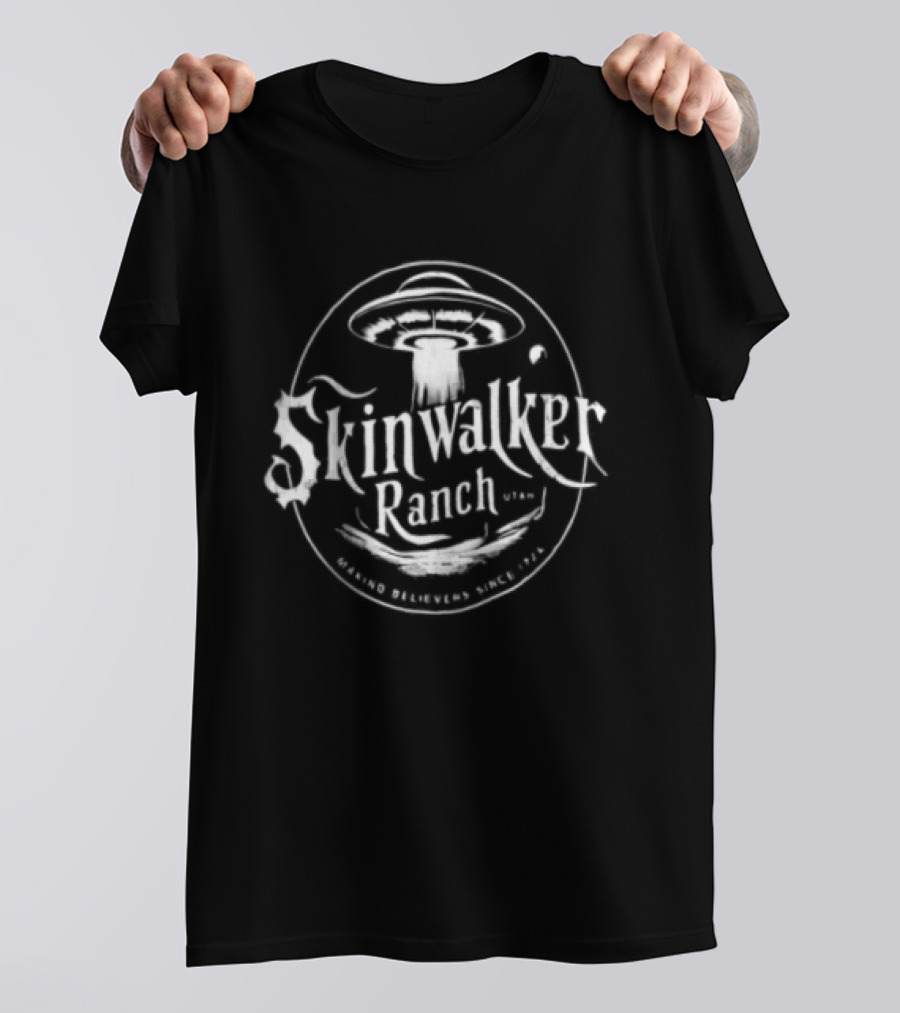 Skinwalker Ranch Utah UFO Making Believers Since 1724 T-Shirt