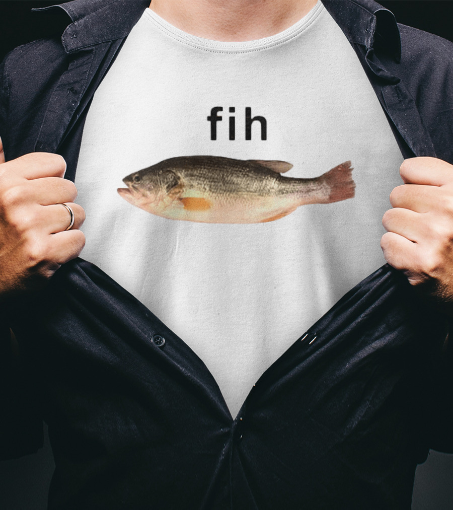 Fih Fish Meme Funny Text With Fish Image T-Shirt