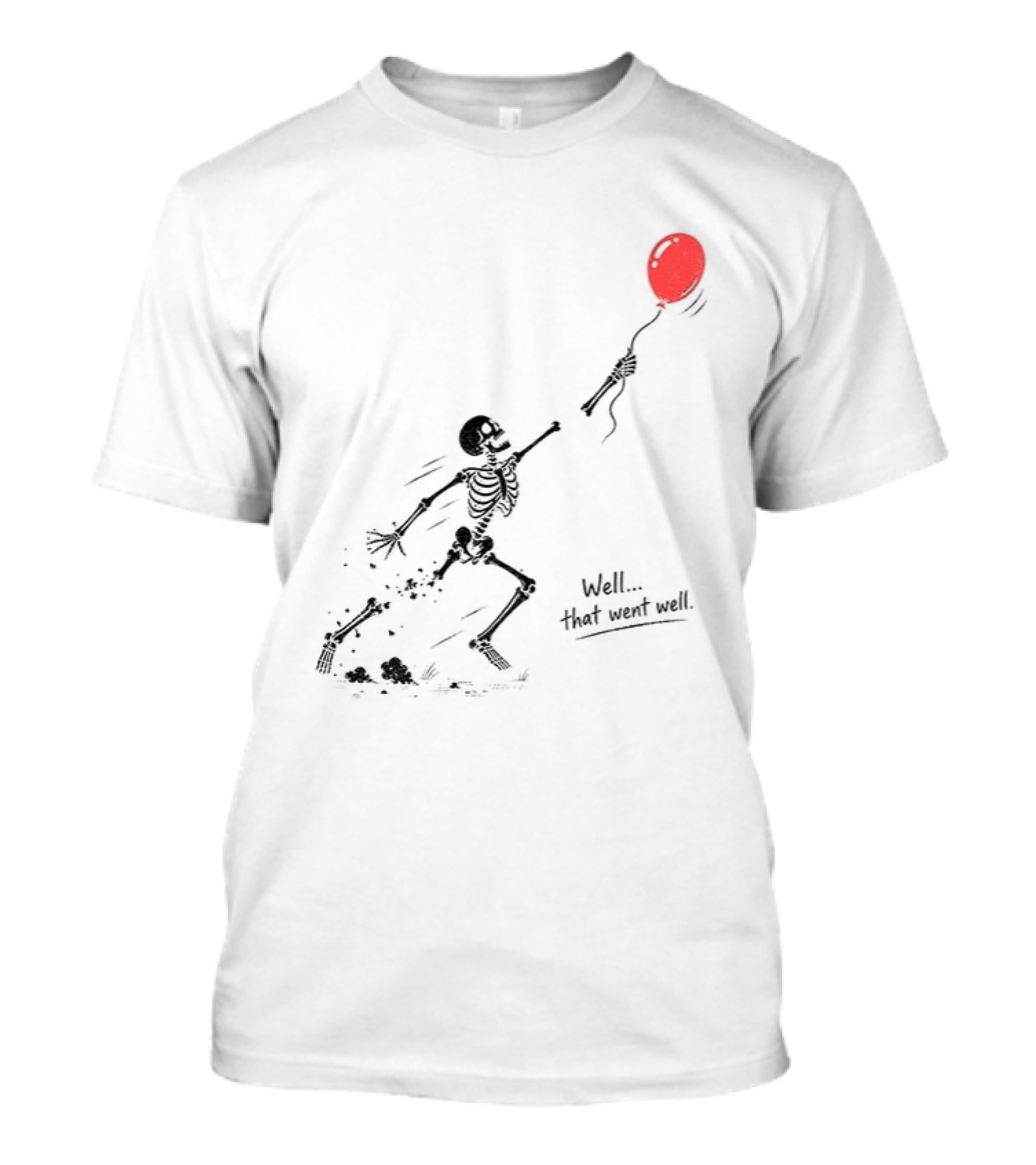 Skeleton Lost Balloon Well That Went Well Halloween T-Shirt
