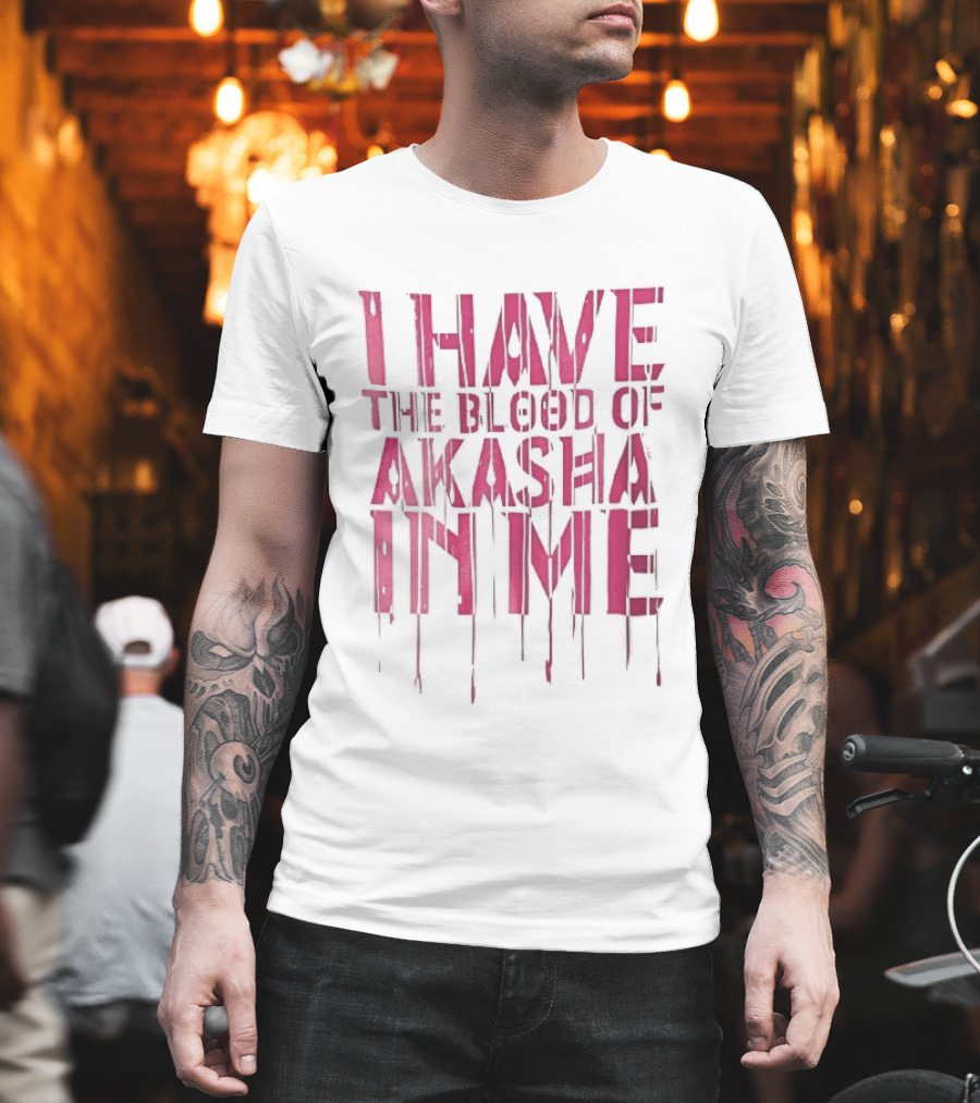 I Have The Blood Of Akasha In Me Pink Dripping Red Drops T-Shirt