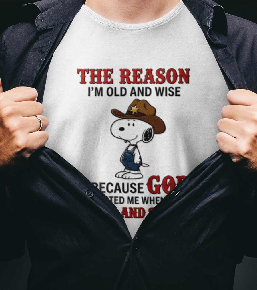 Snoopy Peanuts The Reason I'm Old And Wise God Protected Me When I Was Young And Stupid T-Shirt