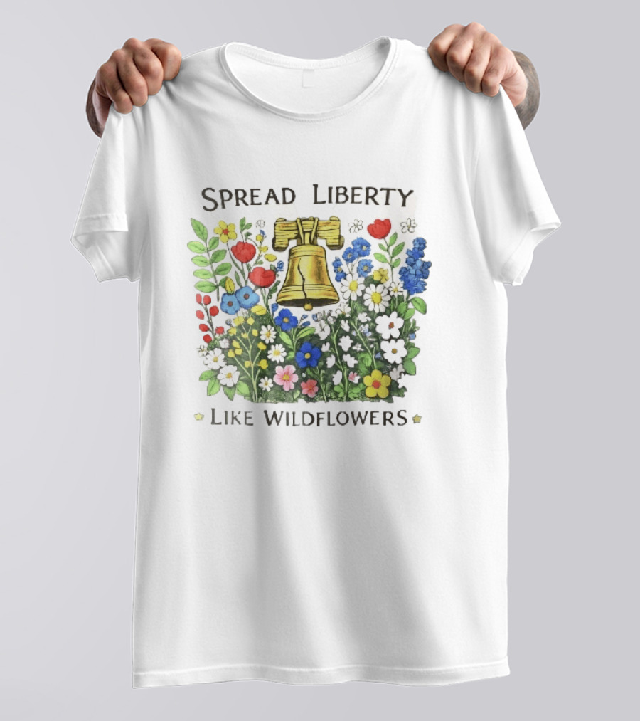 Spread Liberty Like Wildflowers Golden Bell Colorful Floral Garden T-Shirt