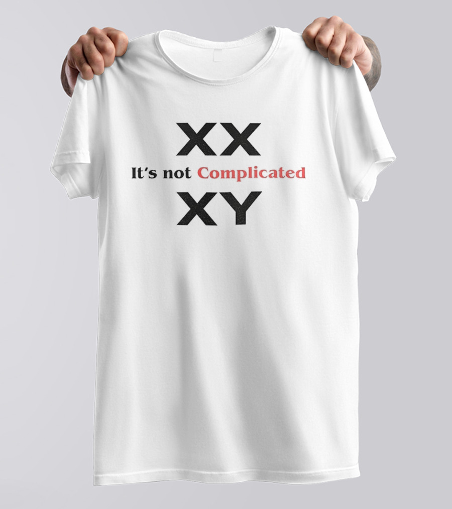 XX XY It's Not Complicated T-Shirt