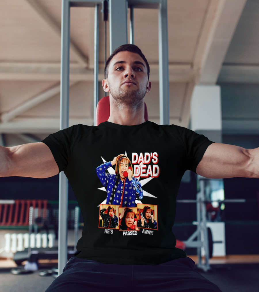 Dad's Dead He's Passed Away American Horror Story Sarah Paulson T-Shirt