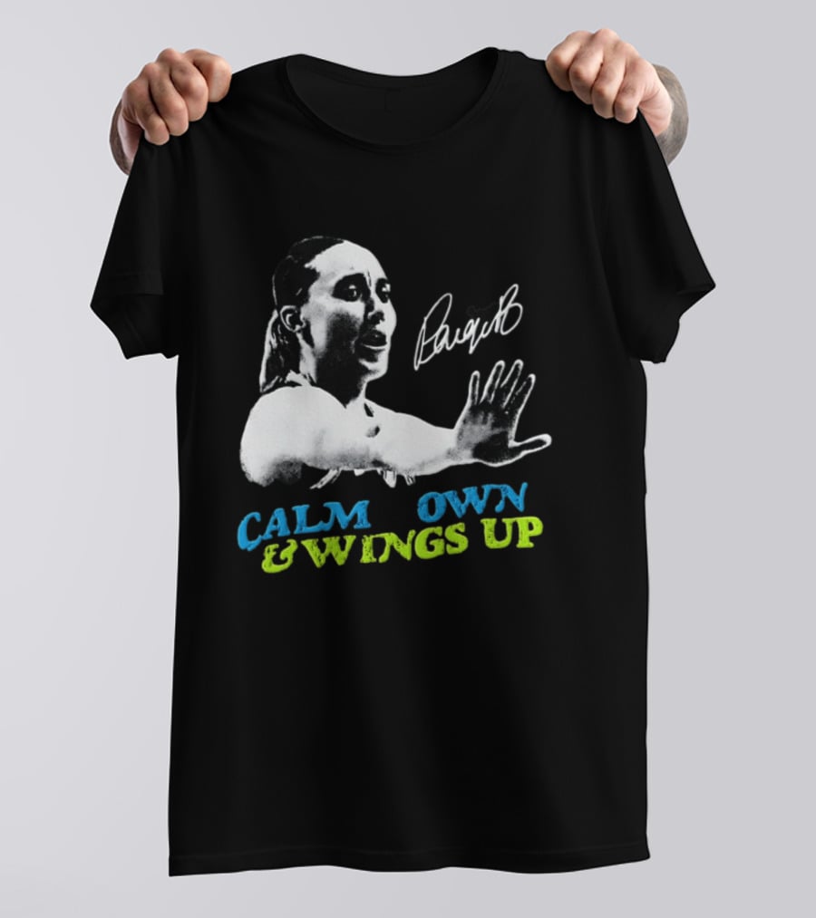 Paige Bueckers Calm Down And Wings Up Dallas Wings WNBA T-Shirt