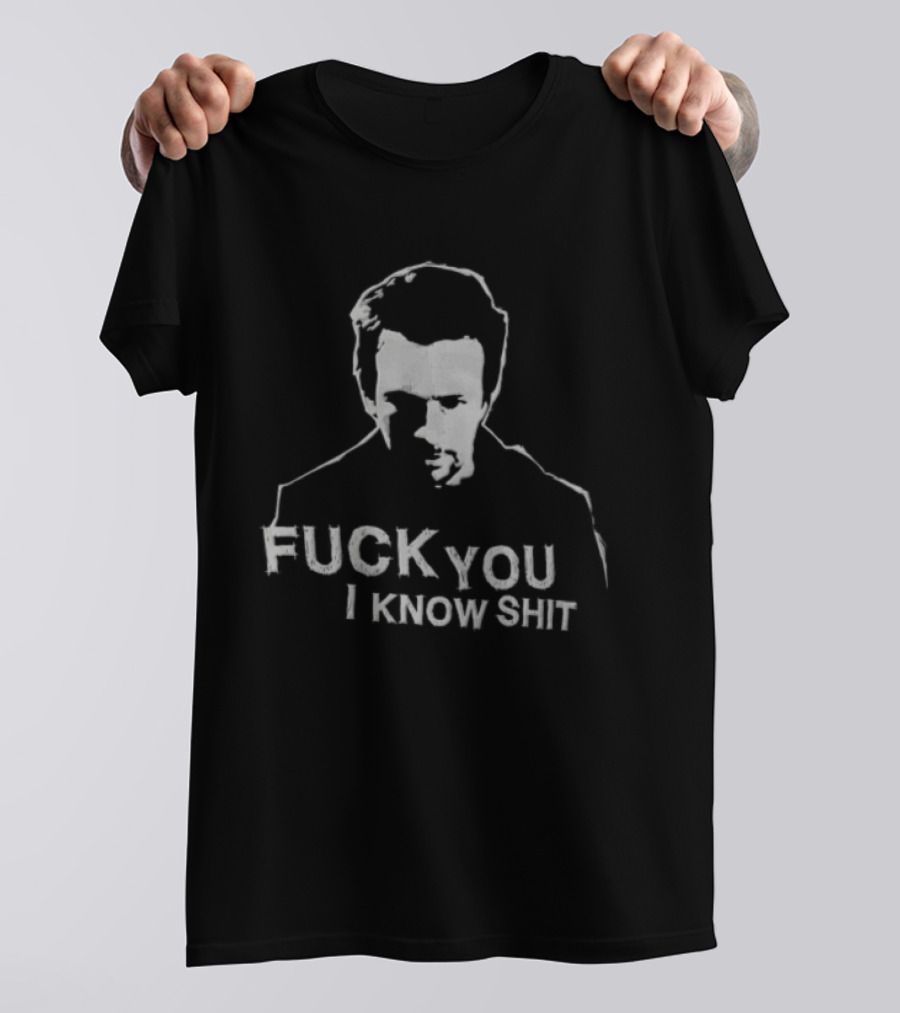 Ryan Reynolds Silhouette Fuck You I Know Shit T-Shirt