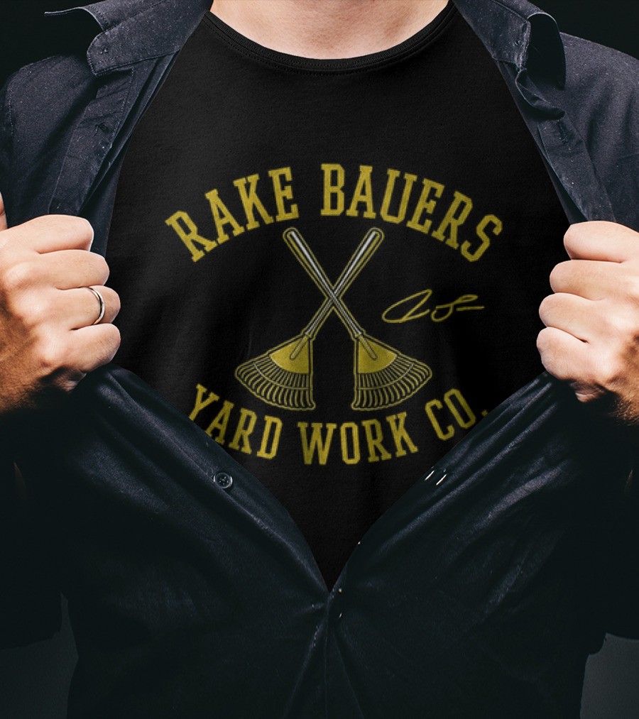 Rake Bauers Yard Work Co Crossed Rakes T-Shirt