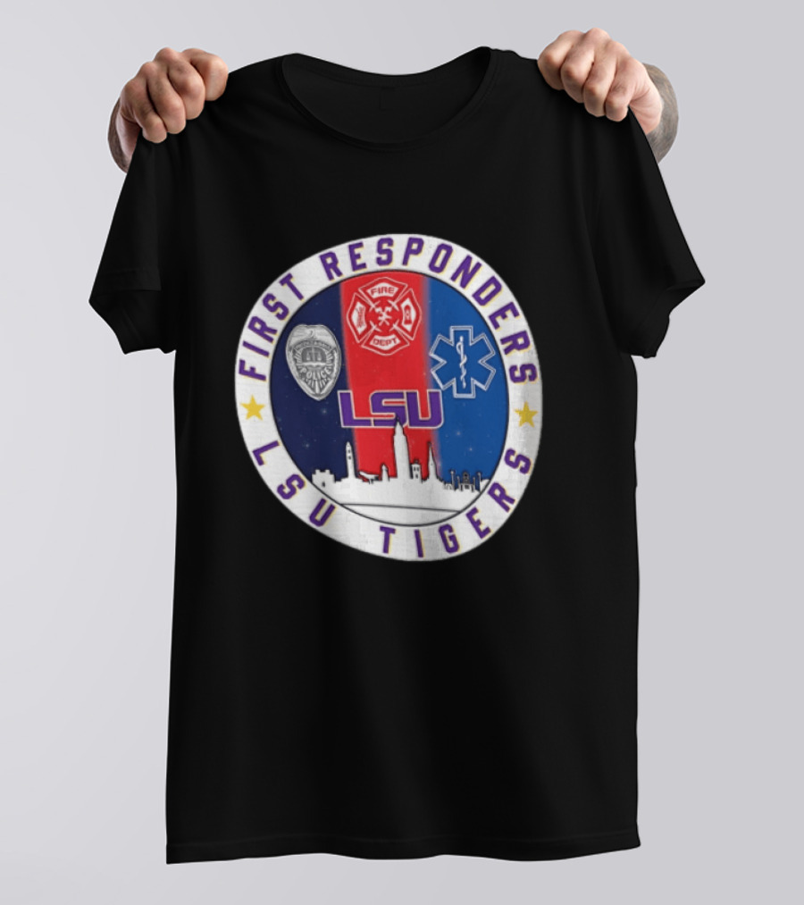 LSU Tigers First Responders Never Forget 9.11 Police Fire Dept EMT Skyline T-Shirt