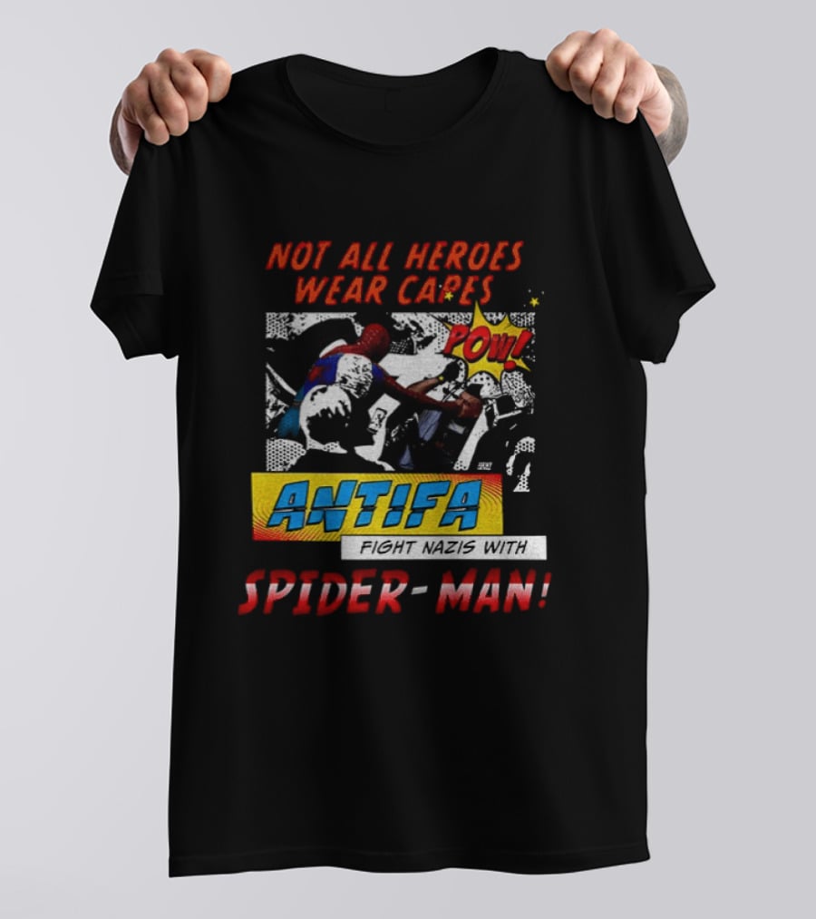 Not All Heroes Wear Capes Antifa Spider Man Punches Nazi POW T-Shirt