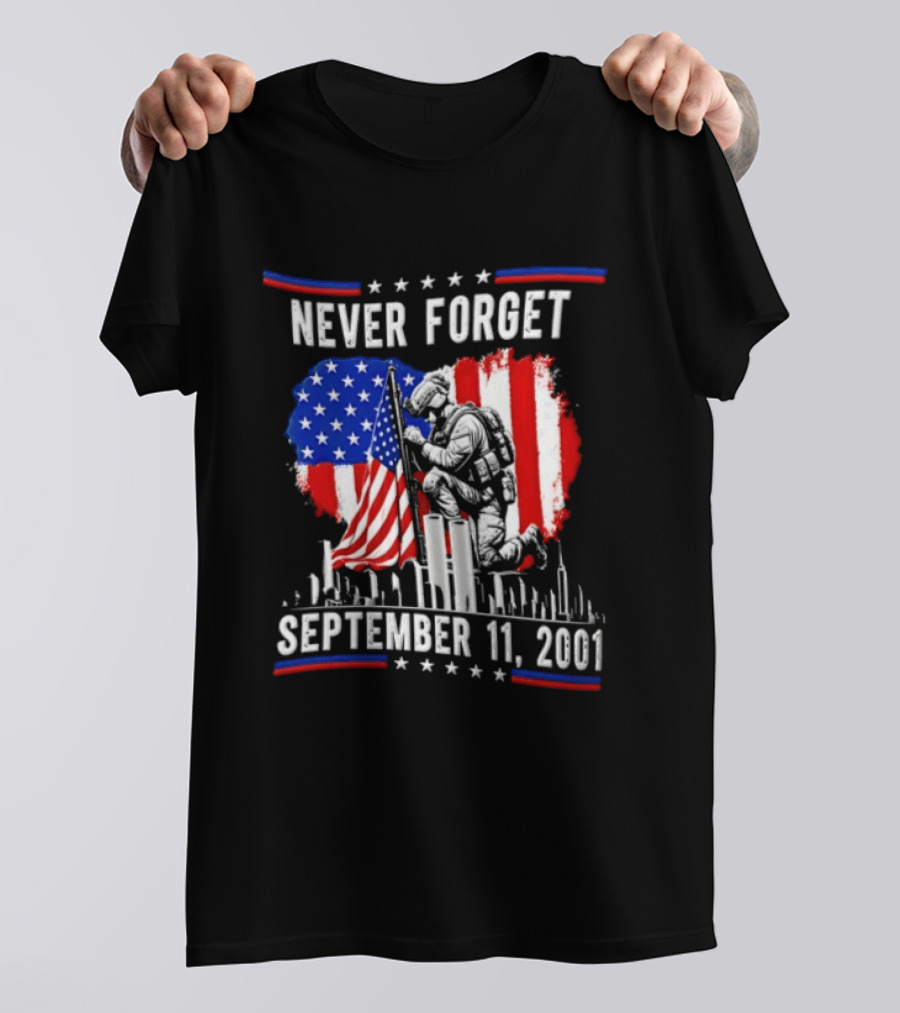 Never Forget September 11 2001 Soldier American Flag Memorial T-Shirt