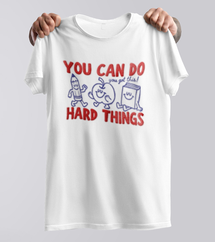 You Can Do Hard Things Inspirational Teacher Motivational Pencil Apple Books T-Shirt