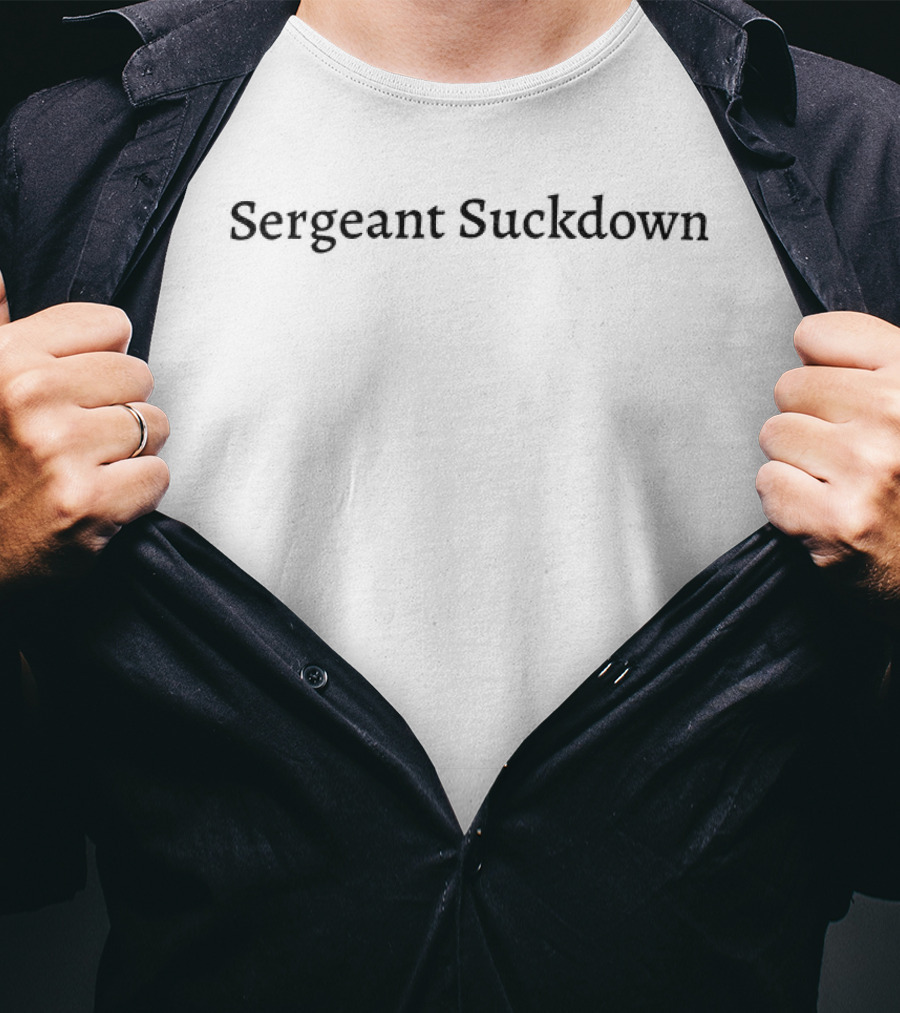 Sergeant Suckdown Gothic Font T-Shirt