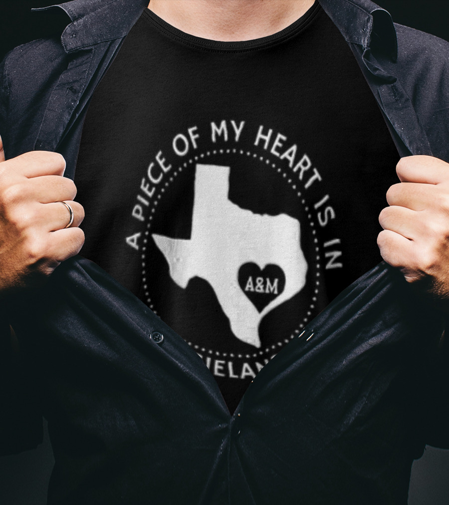 A Piece Of My Heart Is In Aggieland Texas A&M University Map Heart T-Shirt