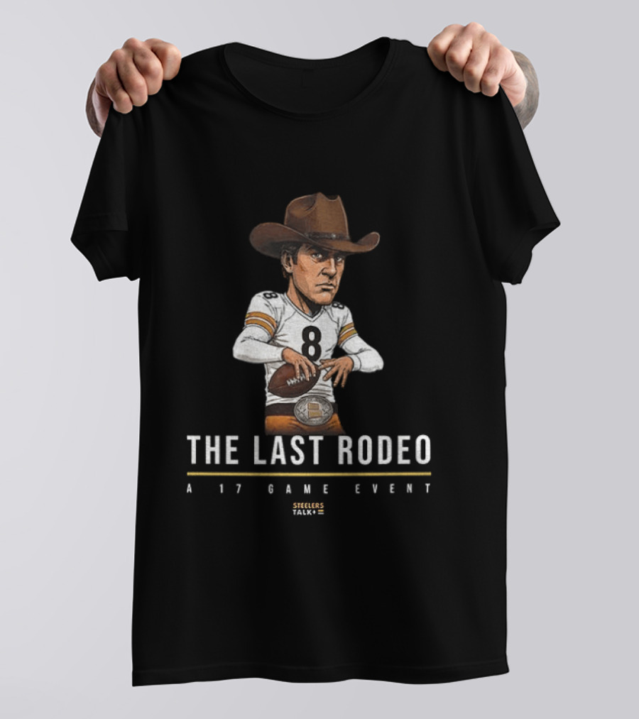 Aaron Rodgers Pittsburgh Steelers The Last Rodeo A 17 Game Event T-Shirt