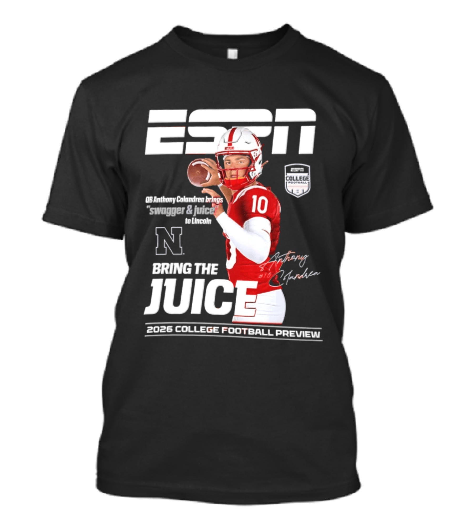 ESPN Nebraska Huskers 2026 College Football Anthony Colandrea Bring The Juice T-Shirt
