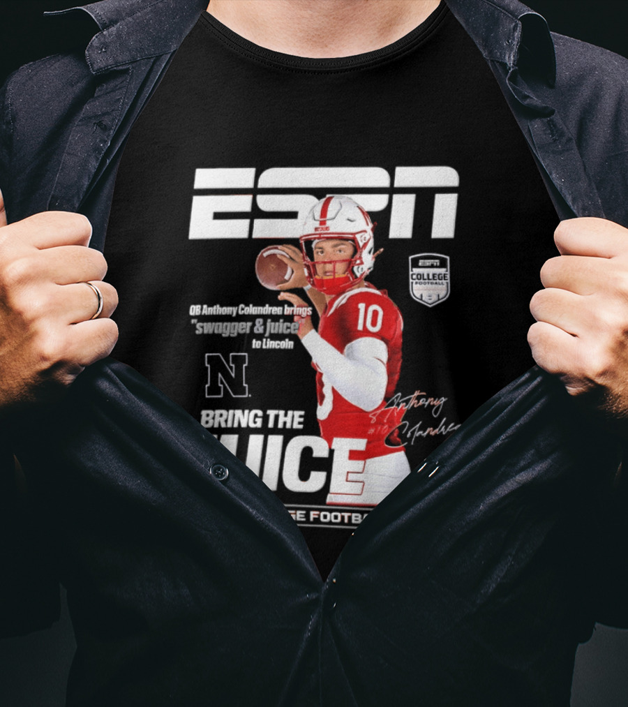 ESPN Nebraska Huskers 2026 College Football Anthony Colandrea Bring The Juice T-Shirt
