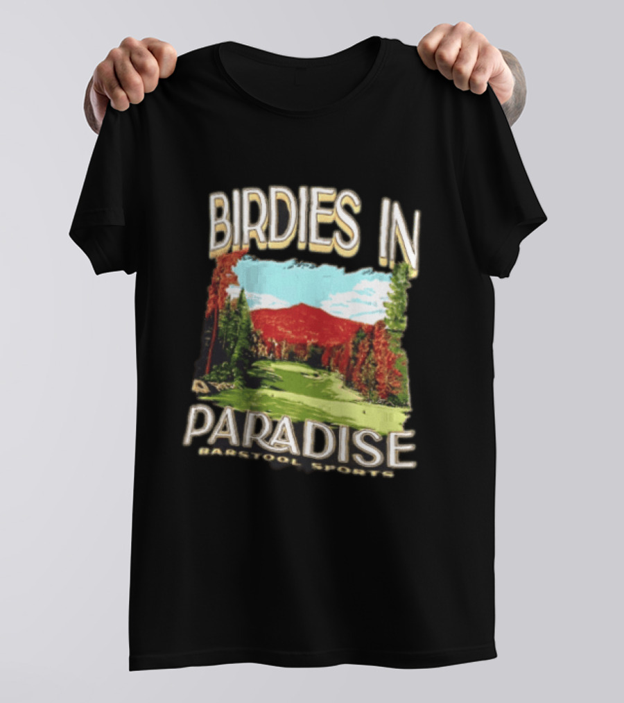Birdies In Paradise Barstool Sports Golf T-Shirt